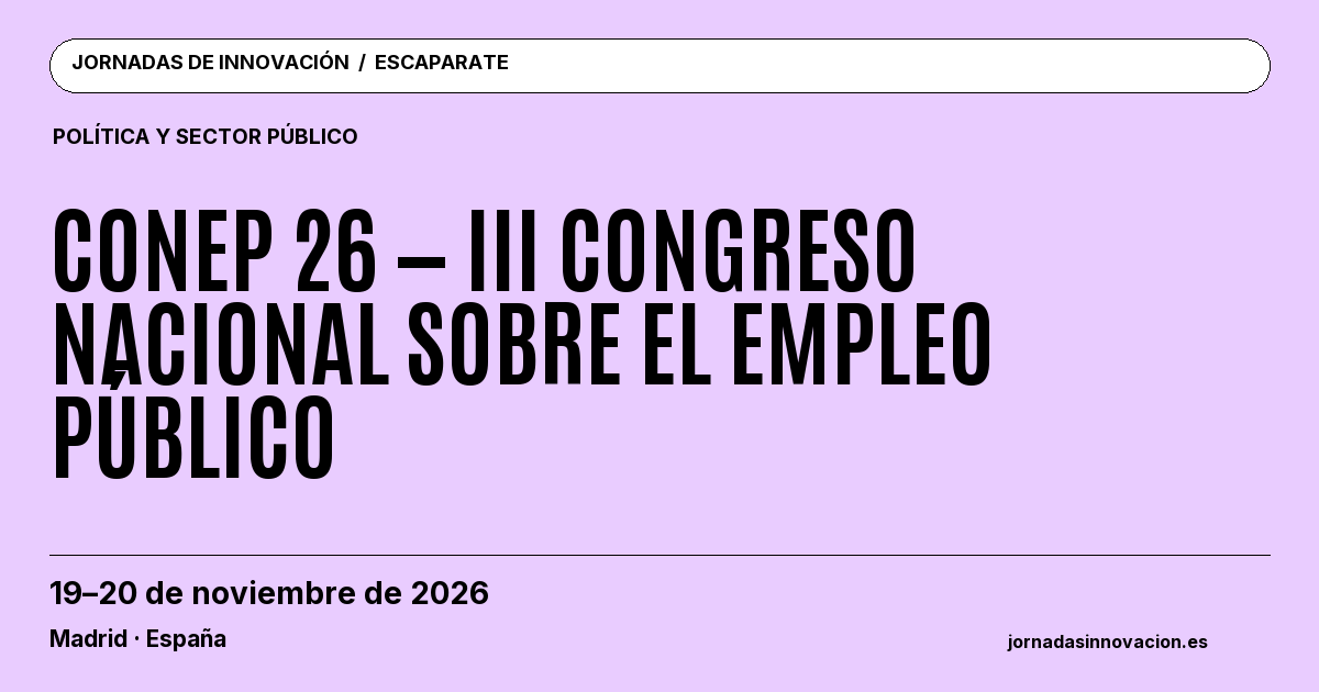 Cartel informativo: CONEP 26 — III Congreso Nacional sobre el Empleo Público, 19–20 de noviembre de 2026, Madrid · España.