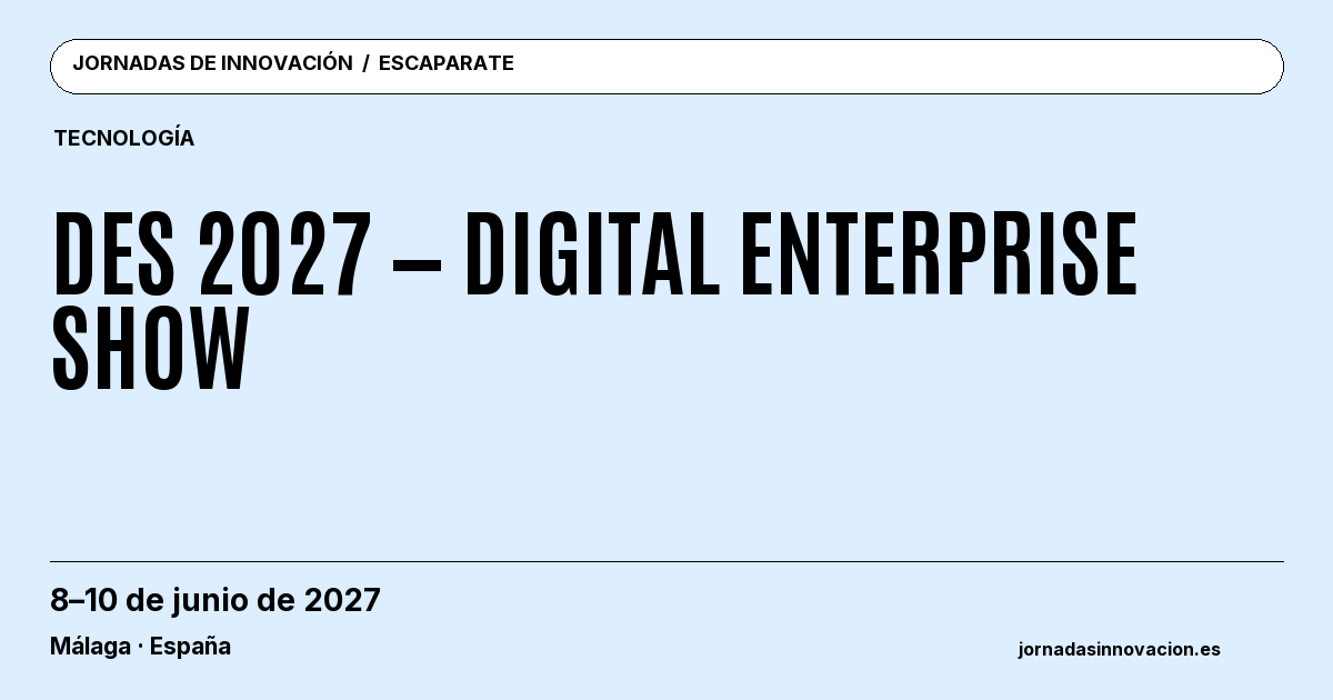 Cartel informativo: DES 2027 — Digital Enterprise Show, 8–10 de junio de 2027, Málaga · España.