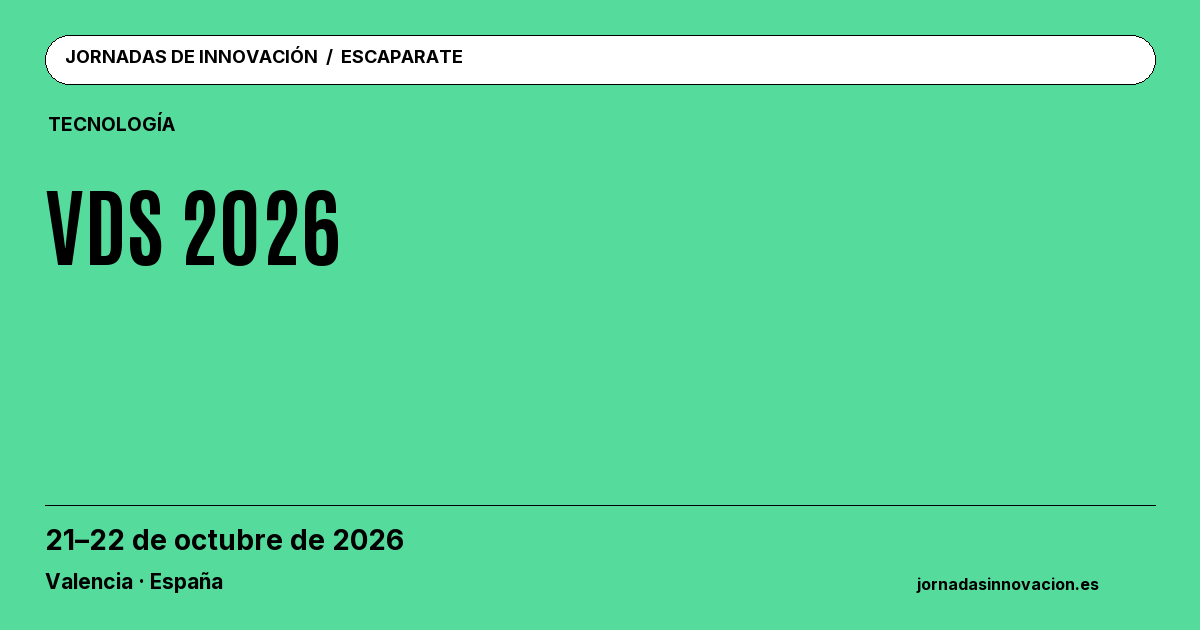 Cartel informativo: VDS 2026, 21–22 de octubre de 2026, Valencia · España.
